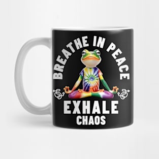 Breathe in Peace, Exhale Chaos Zen Frog Meditation Yoga Mug